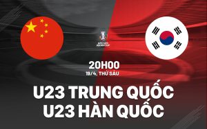 Nhận định U23 Hàn Quốc vs U23 Trung Quốc: Chờ màn đấu trí | OK9